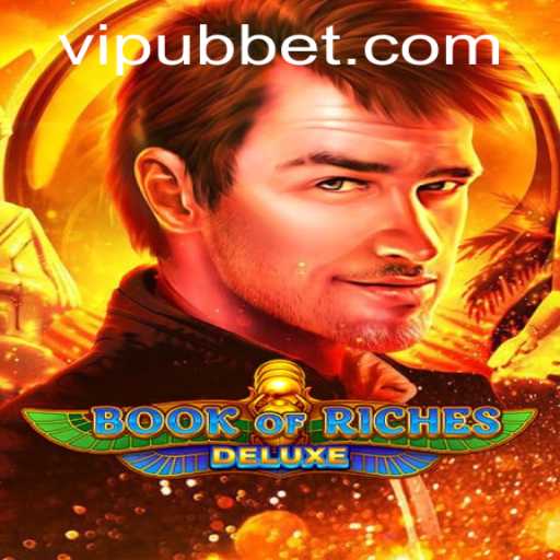 Explore the Exciting World of Book of Riches Deluxe